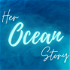 Her Ocean Story