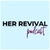 HER REVIVAL