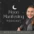 Moon Manifesting with Kyra Howearth