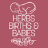 Herbs, Births & Babies
