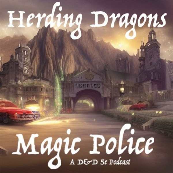Artwork for Herding Dragons: A D&D 5e Actual Play Podcast