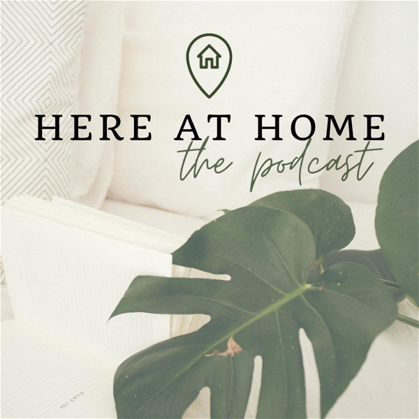 Artwork for Here at Home: the podcast