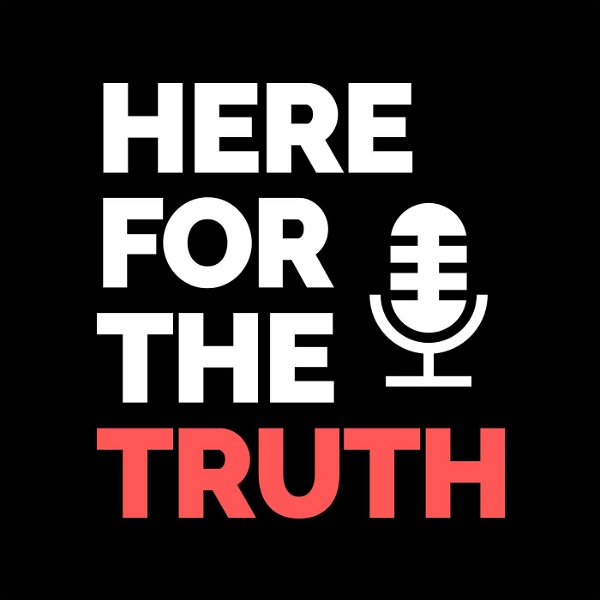 Artwork for Here For The Truth