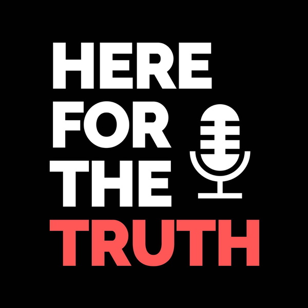 Artwork for Here For The Truth