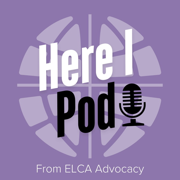 Artwork for Here I Pod from ELCA Advocacy