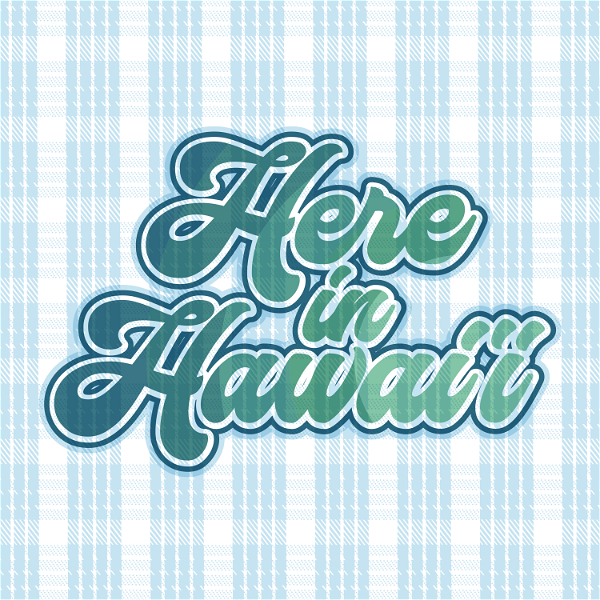 Artwork for Here in Hawaii