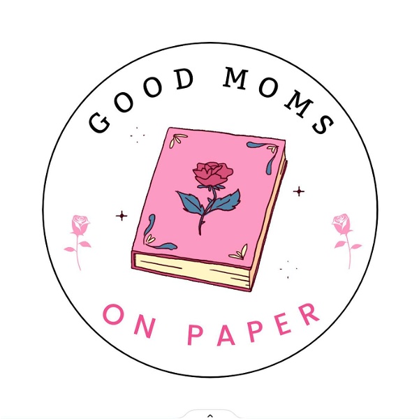 Artwork for Good Moms on Paper