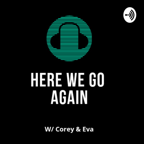 Artwork for Here We Go Again...........W / C&E