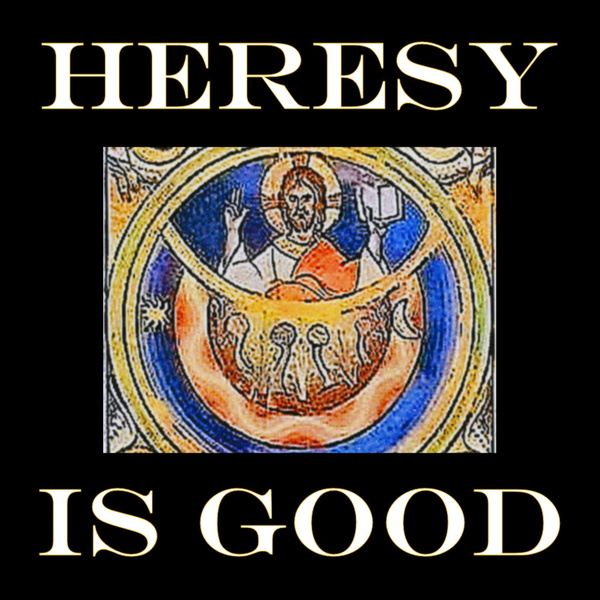 Artwork for Heresy Is Good