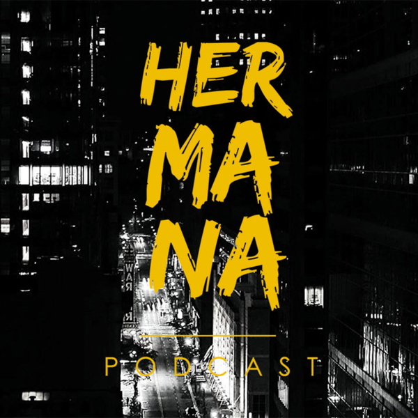 Artwork for Hermana Podcast