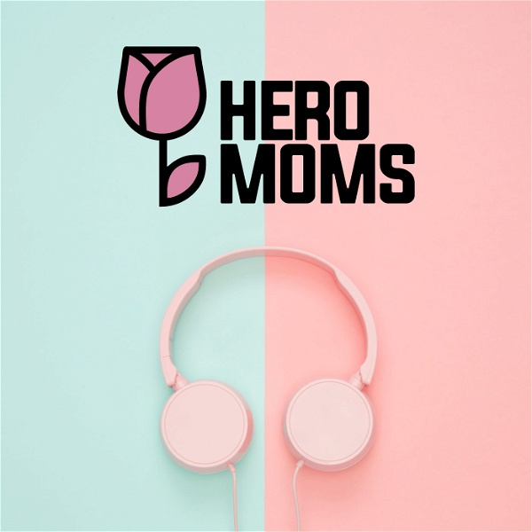 Artwork for Hero Moms