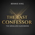 The Last Confessor: The Serialized Audiobook