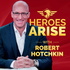 Heroes Arise with Robert Hotchkin