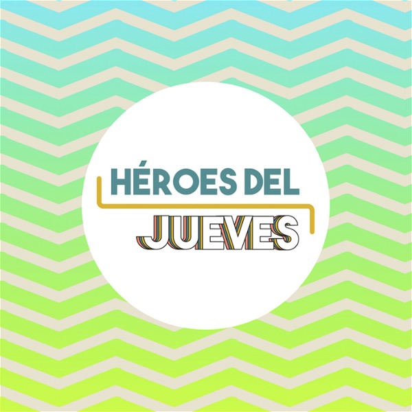 Artwork for Héroes del Jueves