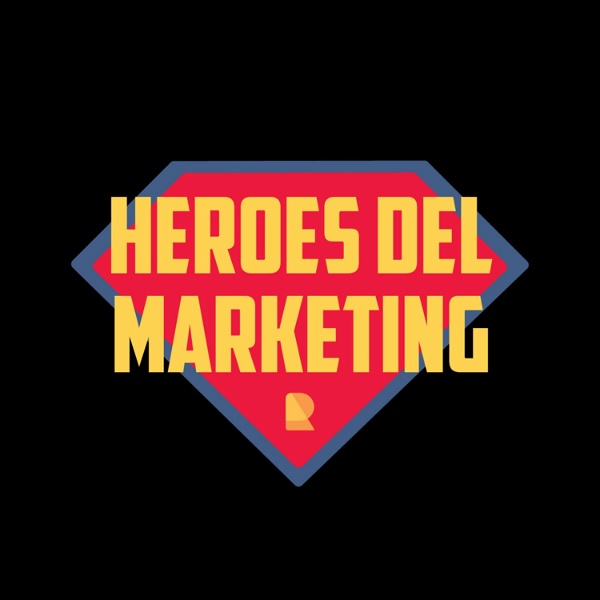 Artwork for Héroes del Marketing