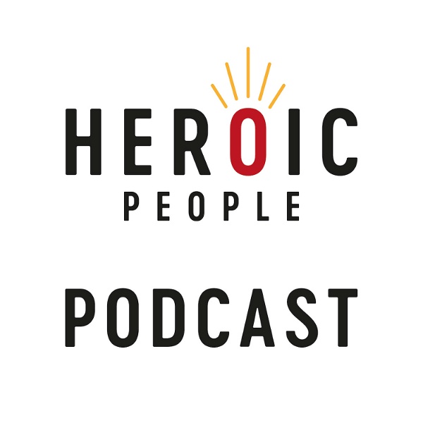 Artwork for HEROIC PEOPLE PODCAST