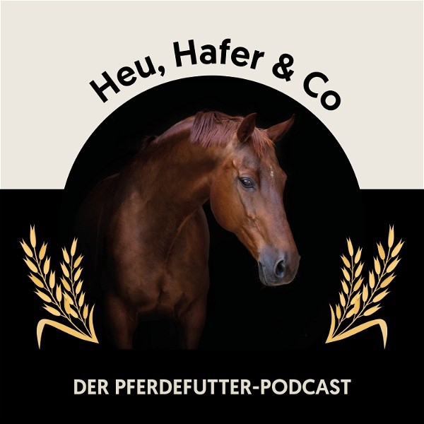Artwork for Heu, Hafer & Co: Der Pferdefutter-Podcast