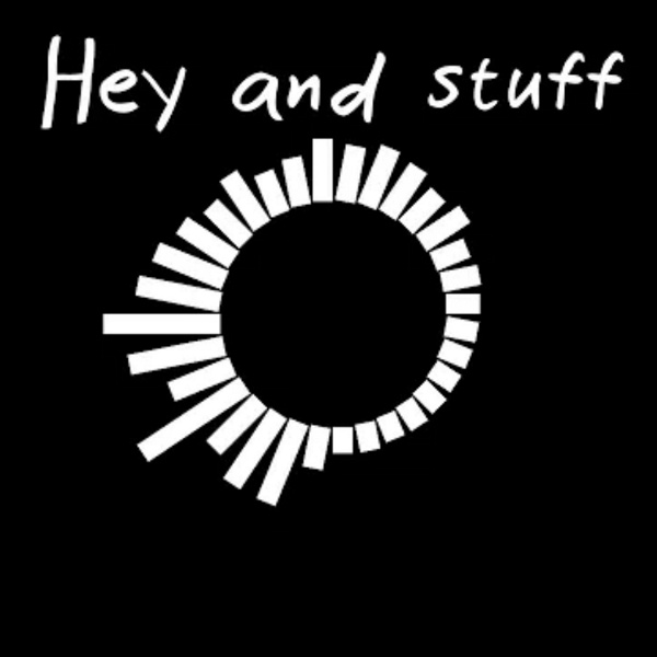 Artwork for Hey And Stuff