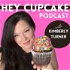 Hey Cupcake Podcast | Strategies and Services to Start and Grow your Bakery Business