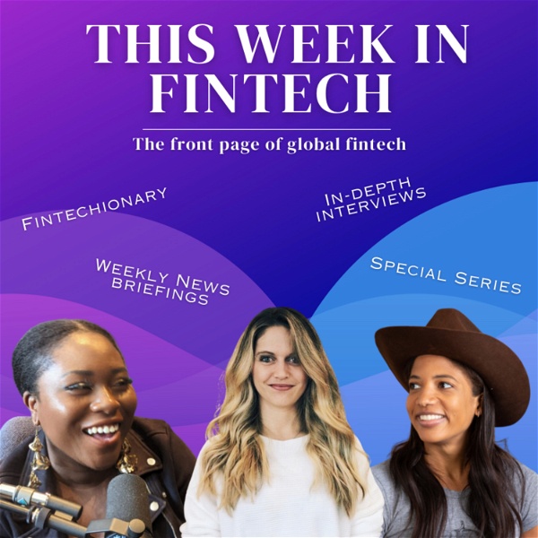Artwork for The This Week in Fintech Podcast