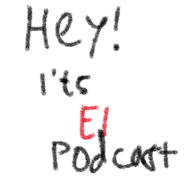 Artwork for Hey! It's El Podcast