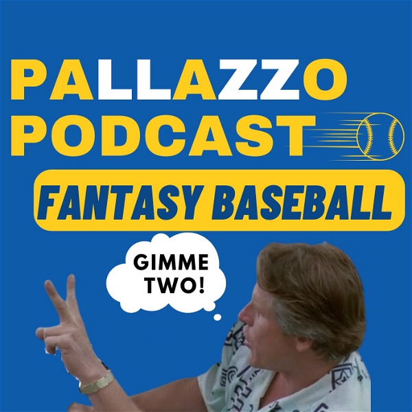 Artwork for Pallazzo Podcast Fantasy Baseball
