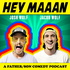 Hey, Maaan: A family pod with Josh and Jacob Wolf