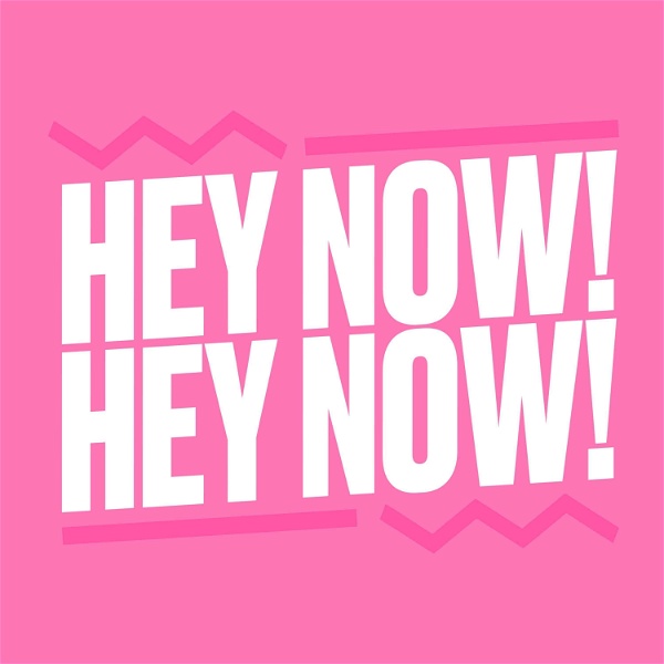 Artwork for Hey Now! Hey Now!