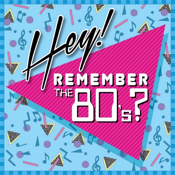 Artwork for Hey! Remember the 80's?