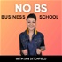 No BS Business School