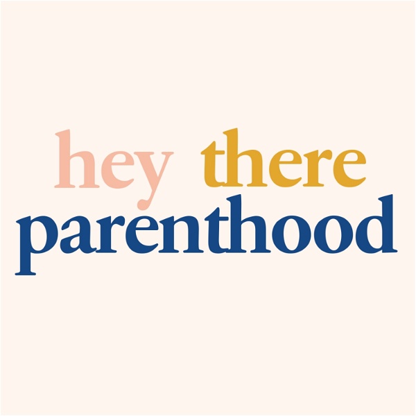 Artwork for Hey There Parenthood