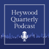 Heywood Quarterly