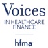 HFMA’s Voices in Healthcare Finance
