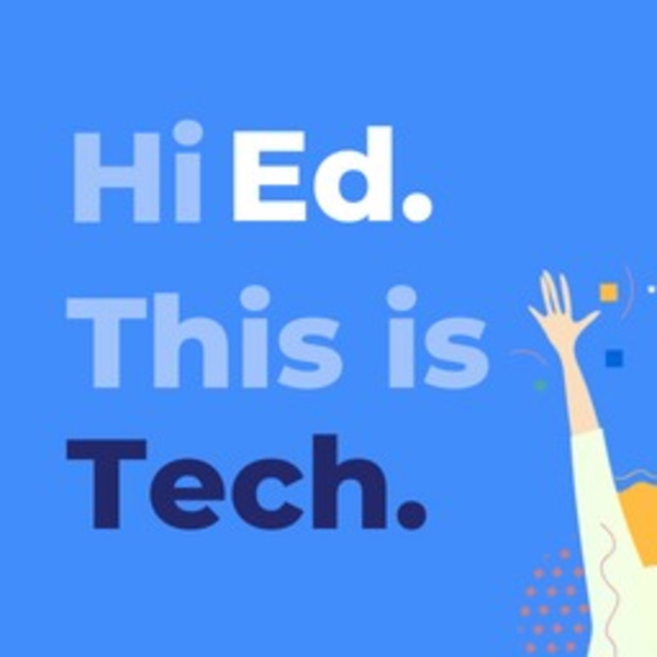 Artwork for Hi Ed. This is Tech.