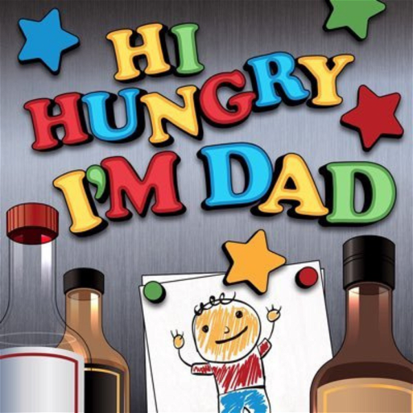 Artwork for Hi Hungry I'm Dad