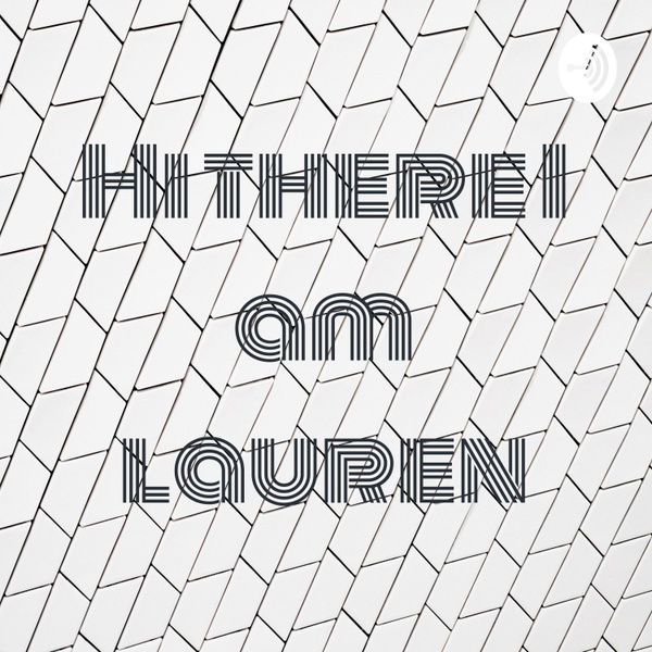 Artwork for Hi there I am lauren