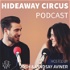 Hideaway Circus Podcast