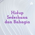 Hidup Sederhana dan Bahagia