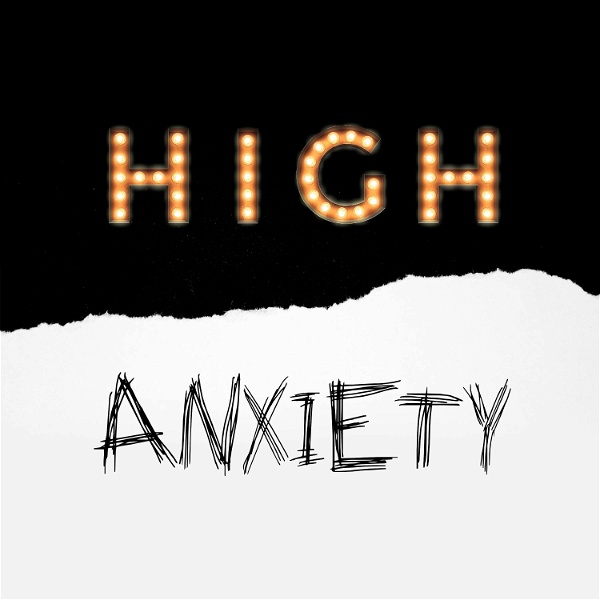Artwork for High Anxiety Pod