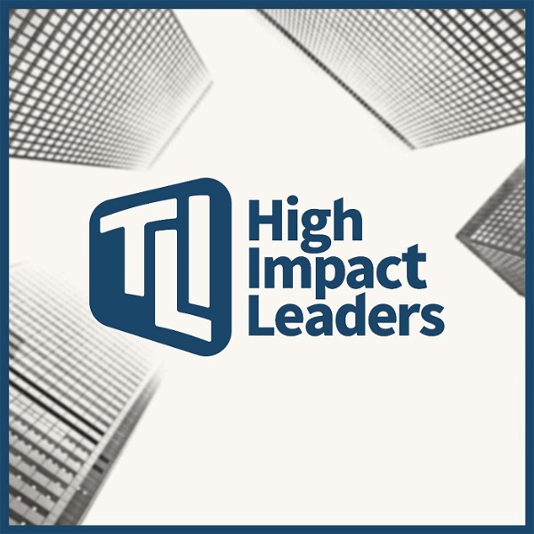Artwork for High Impact Leaders