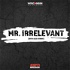 Mr. Irrelevant (with Alex Strouf)