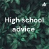 High school advice