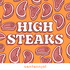 High Steaks