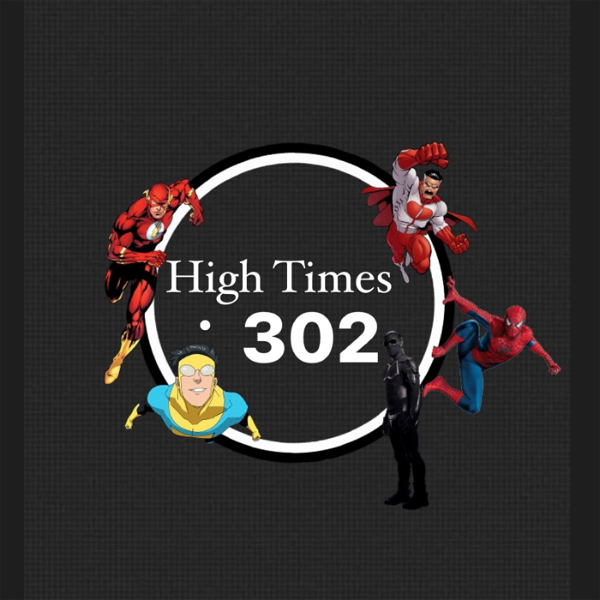 Artwork for High Times from the 302