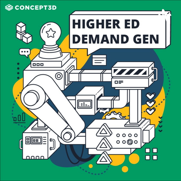 Artwork for Higher Ed Demand Gen Podcast