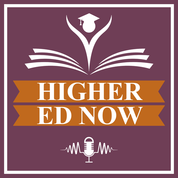 Artwork for Higher Ed Now