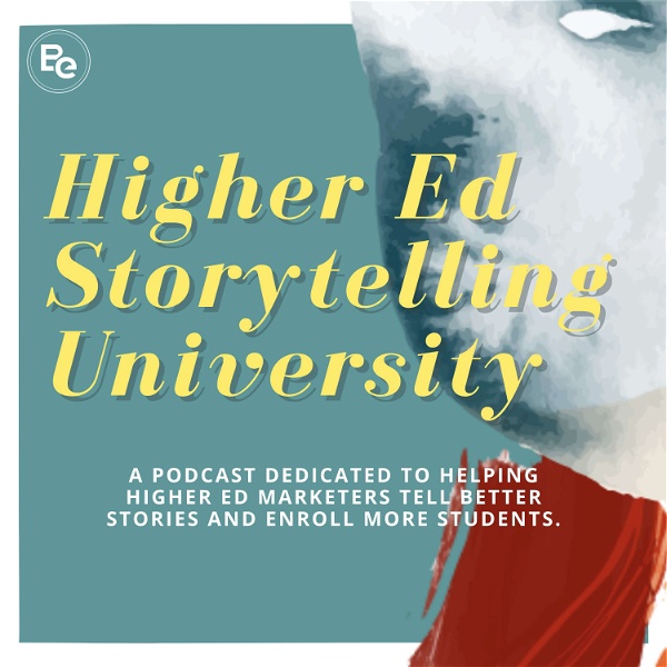 Artwork for Higher Ed Storytelling University