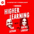 Higher Learning with Van Lathan and Rachel Lindsay