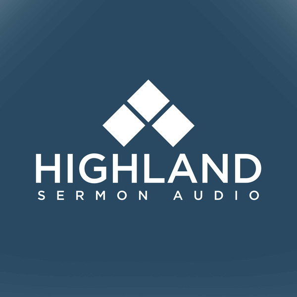 Artwork for Highland Baptist Church Sermons