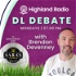 Highland Radio  - DL Debate